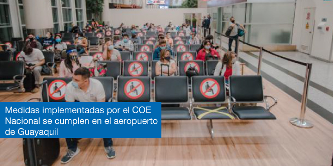 Medidas COE se cumplen en Aeropuerto de Guayaquil